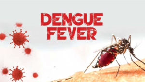 DENGUE FEVER