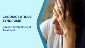 CHRONIC FATIGUE SYNDROME